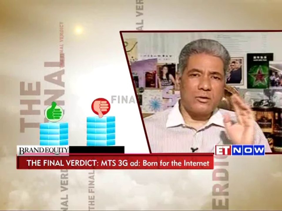 Brand Equity: The Final Verdict - MTS 3G Ad:  Born for the Internet