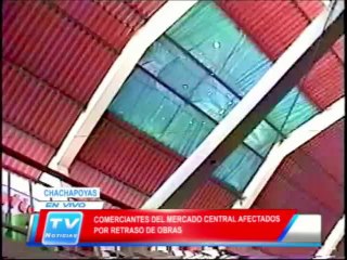Chachapoyas: Comerciantes afectados por retraso de obras 05 03 14