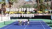 watch tennis BNP Paribas Tennis live online