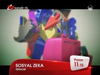 YENİ! "SOSYAL ZEKA" 2 Mart Pazar günü saat 11.15'te Kanaltürk'te!