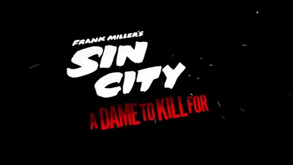 Sin City: A Dame to Kill For - Trailer 1