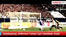 Galatasaray Jefferson Farfan İçin Harekete Geçti