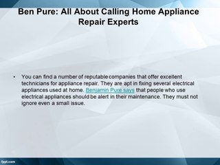 Ben Pure - All About Calling Home Appliance Repair Experts