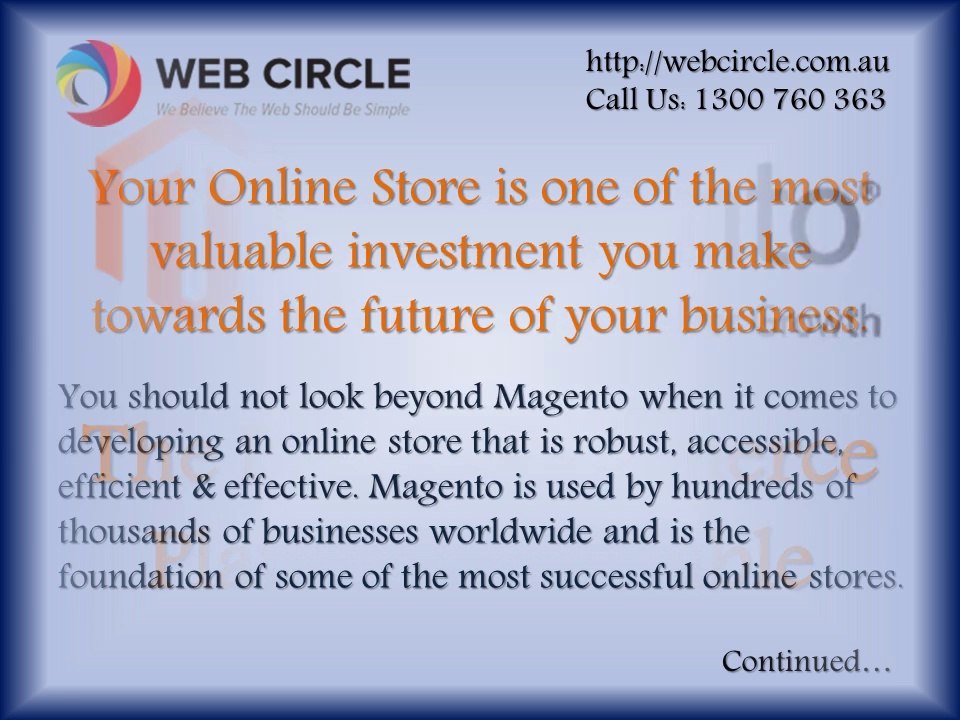 "Magento Web Development - The Best E-Commerce Platform Available "