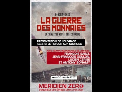 Méridien zéro 2014.02.28 La guerre des Monnaies - Chine et NWO 2/2
