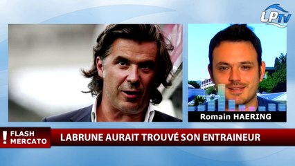 Labrune aurait trouvé son entraîneur !