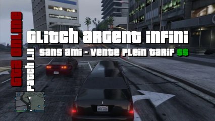 GTAO-Tuto-Glitch-Argent-Infini-Sans-Ami-vente-plein-tarif-Patch-1-11