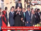 AK Parti Genel Başkan Yardımcısı Süleyman Soylu, Midyat'ta