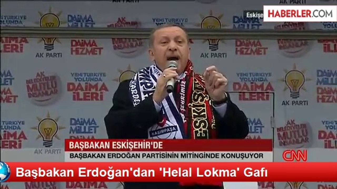Başbakan Erdoğan'dan 'Helal Lokma' Gafı