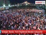 Erdoğan: Bunlar, Terör Örgütleriyle Beraber Çalışıyorlar