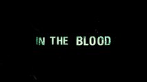 In the Blood [2014] - [Official Theatrical Trailer] [FULL HD] - (SULEMAN - RECORD)