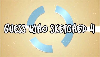GUESS WHO SKETCHED 4 OFFICIAL VIDEO