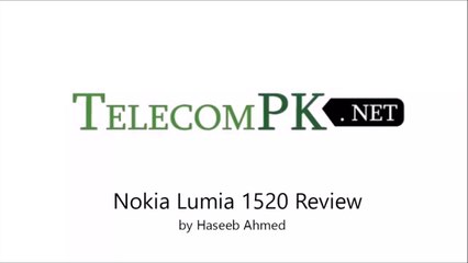 Nokia Lumia 1520 Review | TelecomPK.NET
