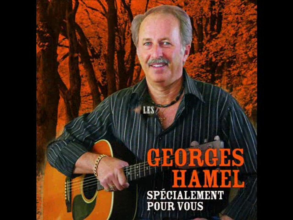 Georges Hamel Seigneur toi seul mon grand ami