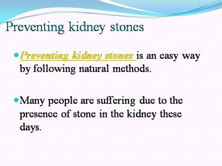 Know about how to prevent kidney stones