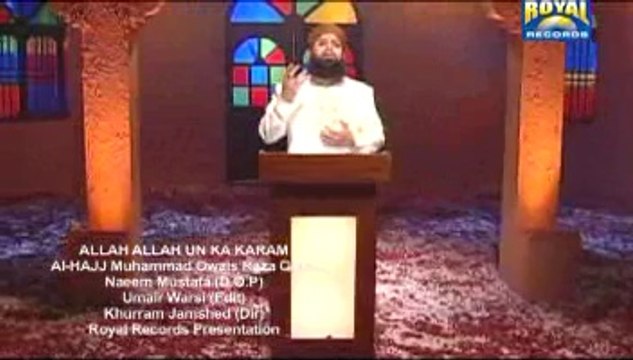 Allah Allah Unka Karam - Full Quality HD Official Naat by Owais Raza Qadri