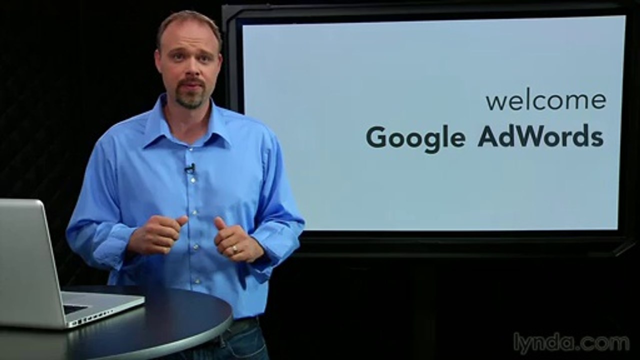 Google AdWords Essential Training #Section01  #Episode01 Welcome
