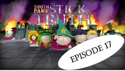 Let's Play South Park: The Stick of Truth - Ep. 17