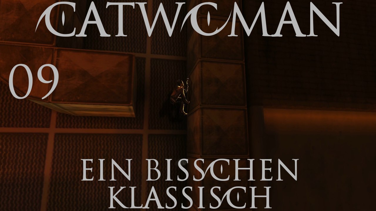 Let's Play Catwoman - #09 - Ein bisschen klassisch