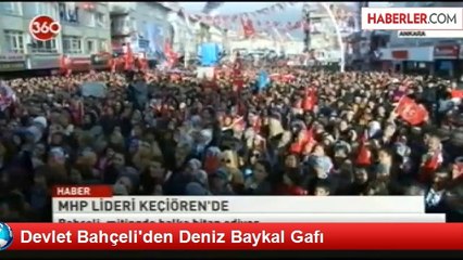 Devlet Bahçeli'den Deniz Baykal Gafı