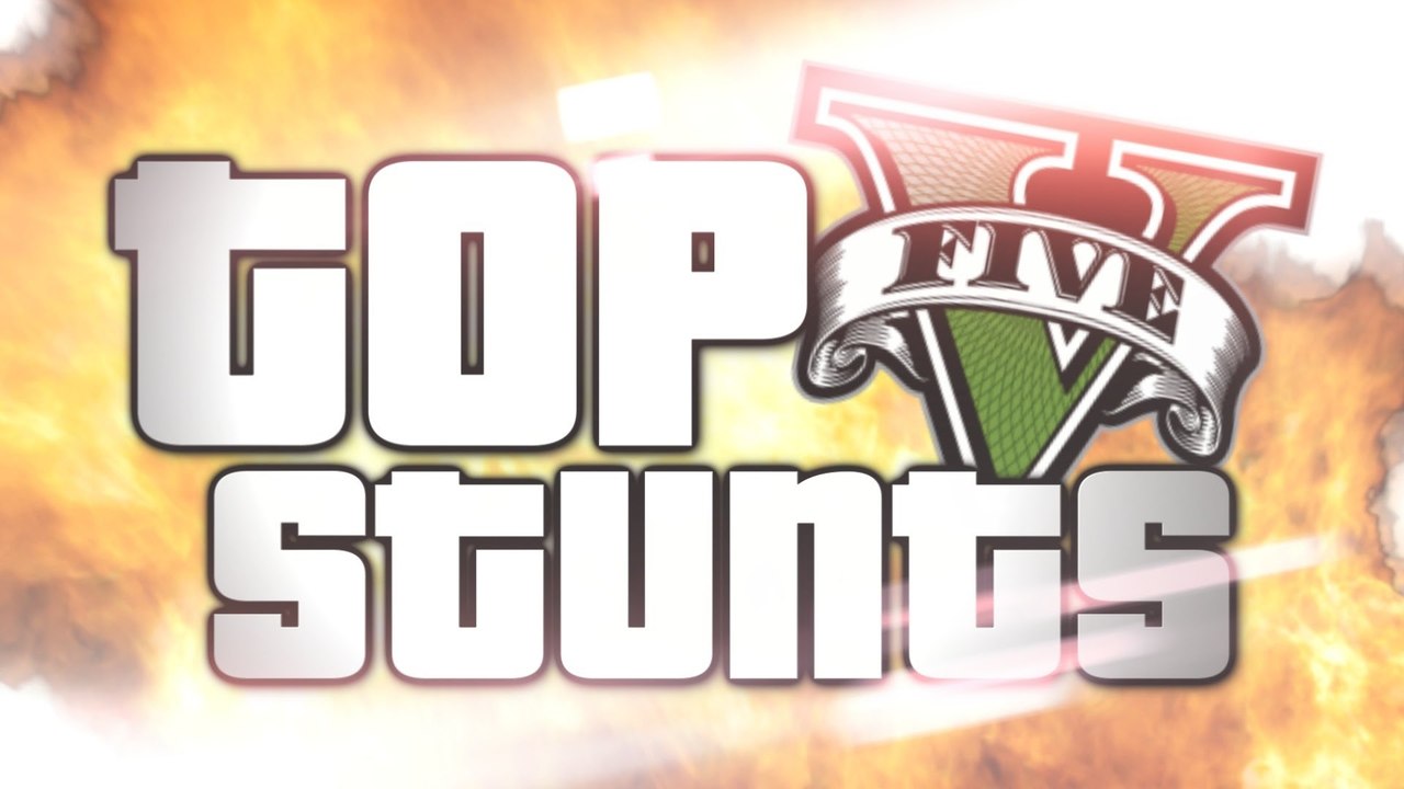 GTA 5 : Top 10 Stunts