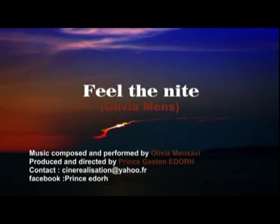ELECTRO MUSIC 2 (Artiste. Olivia Mens, Feel the Night) directed by )Prince EDORH (