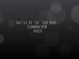 BATTLE OF THE EXO BIAS ELIMINATION VIDEO