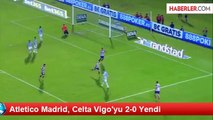 Atletico Madrid, Celta Vigo'yu 2-0 Yendi