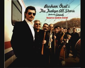 Burhan Öçal & The Trakya All Stars - Kara Cali