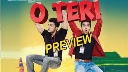 O Teri Movie Preview | Pulkit Samrat, Bilal Amrohi & Sarah Jane Dias