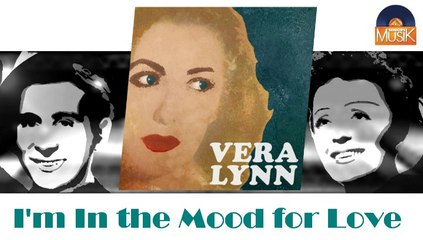 Vera Lynn - I'm In the Mood for Love (HD) Officiel Seniors Musik