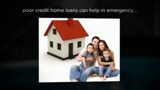 Even, If You Posses Pitiable Credit You Can Still Get Hold of a Home Loan