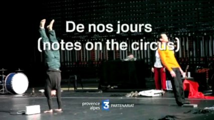 SPOT DE NOS JOURS notes on the circus