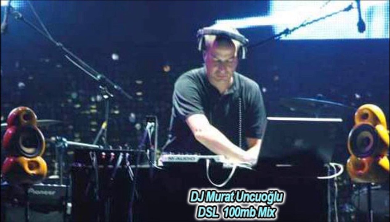 DJ Murat Uncuoglu - DSL 100mb Mix