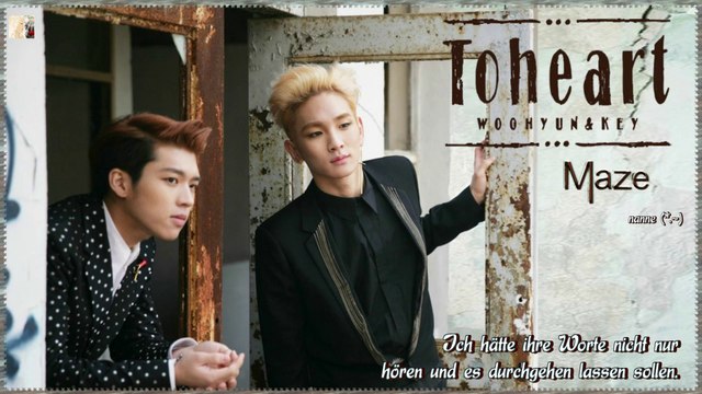 Toheart (Woohyun & Key)- Maze k-pop [german sub]