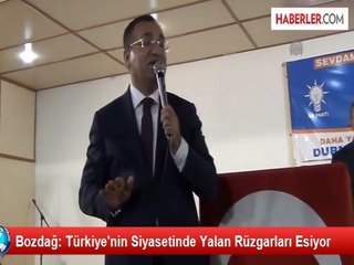 Bozdağ: Türkiye'nin Siyasetinde Yalan Rüzgarları Esiyor