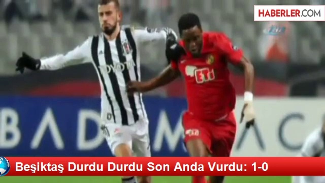 Beşiktaş Durdu Durdu Son Anda Vurdu: 1-0