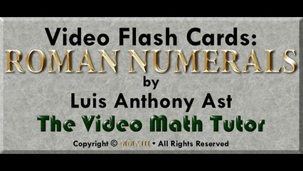 Video Flash Cards: Roman Numerals