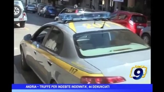 Andria | Truffe per indebite indennità, 44 denunciati