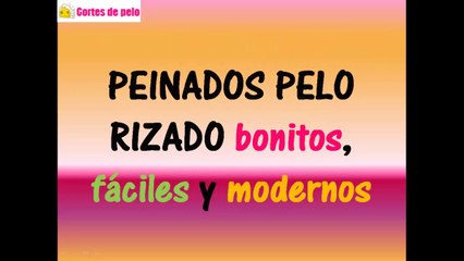 ♥PEINADOS PELO RIZADO♥ Fáciles y bonitos