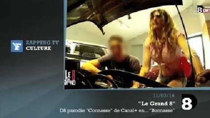 Zapping TV : la parodie sexy de "Connasse" par D8
