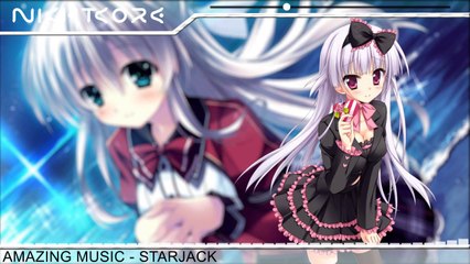 ►Nightcore - Amazing Music