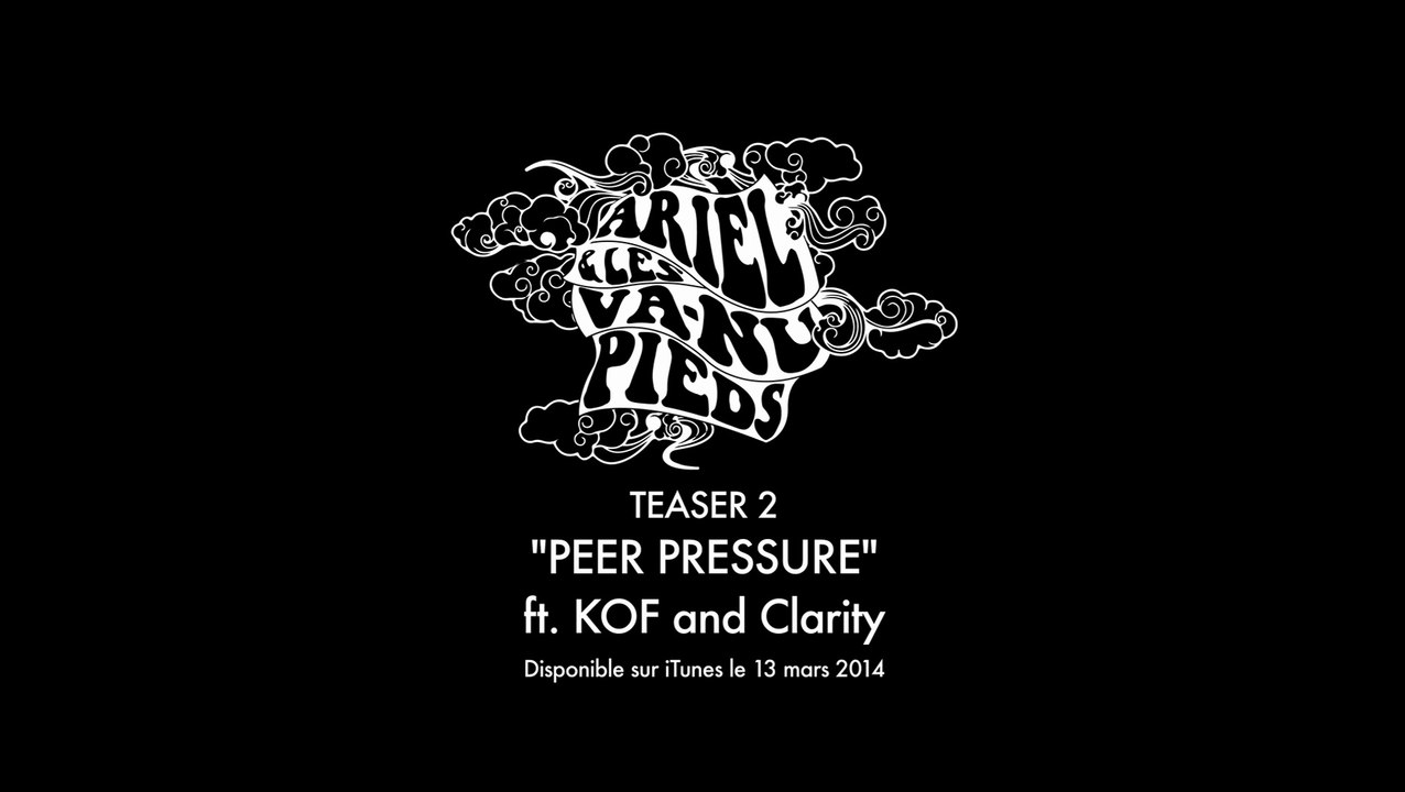Deuxième Teaser "Peer Pressure"