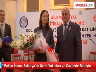 Bakan İslam, Sakarya'da Şehit Yakınları ve Gazilerle Buluştu