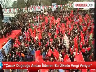 "Çocuk Doğduğu Andan İtibaren Bu Ülkede Vergi Veriyor"