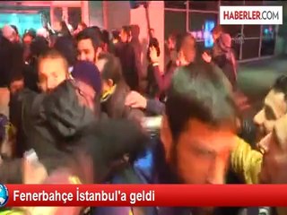 Fenerbahçe İstanbul'a geldi