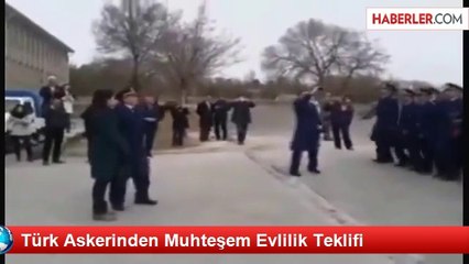 Türk Askerinden Muhteşem Evlilik Teklifi