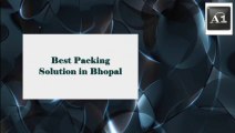 Movers and Packers Bhopal Best Packing Solution in Bhopal