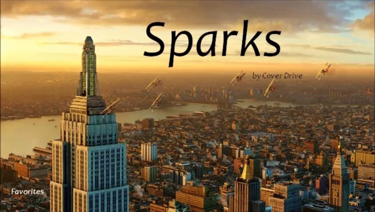 Sparks by Cover Drive (Favorites)