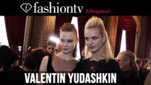 Valentin Yudashkin Fall/Winter 2014-15 Backstage | Paris Fashion Week PFW | FashionTV